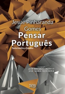 Jesué Pinharanda Gomes - Pensar Português - José Eduardo Franco